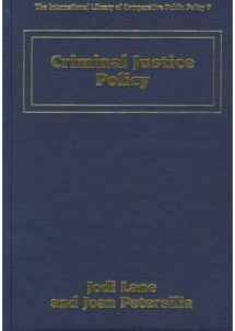 9781858985688-1858985684-Criminal Justice Policy (The International Library of Comparative Public Policy series, 9)
