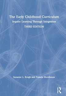 9780367236106-0367236109-The Early Childhood Curriculum: Inquiry Learning Through Integration