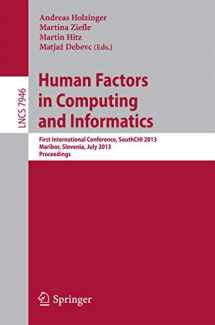 9783642390616-3642390617-Human Factors in Computing and Informatics: First International Conference, SouthCHI 2013, Maribor, Slovenia, July 1-3, 2013, Proceedings (Lecture Notes in Computer Science, 7946)