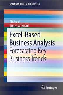 9781461420491-1461420490-Excel-Based Business Analysis: Forecasting Key Business Trends (SpringerBriefs in Business)
