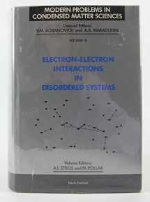 9780444869166-0444869166-Electron-Electron Interactions in Disordered Systems (Modern Problems in Condensed Matter Sciences)