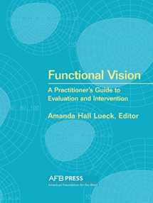 9780891288718-0891288716-Functional Vision: A Practitioner's Guide to Evaluation and Intervention