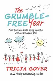 9781400210787-140021078X-The Grumble-Free Year: Twelve Months, Eleven Family Members, and One Impossible Goal