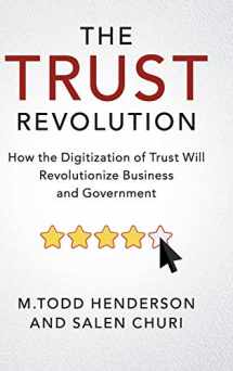 9781108494236-1108494234-The Trust Revolution: How the Digitization of Trust Will Revolutionize Business and Government