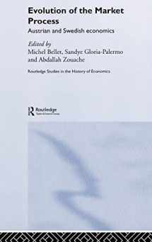 9780415316835-0415316839-Evolution of the Market Process: Austrian and Swedish Economics (Routledge Studies in the History of Economics)
