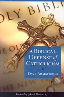 9781928832959-1928832954-A Biblical Defense of Catholicism