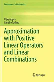 9783319864761-3319864769-Approximation with Positive Linear Operators and Linear Combinations (Developments in Mathematics, 50)