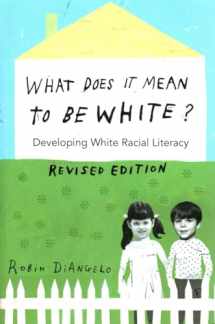 9781433131103-1433131102-What Does It Mean to Be White?: Developing White Racial Literacy – Revised Edition (Counterpoints)