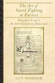 9789527157381-9527157382-The Art of Sword Fighting in Earnest: Philippo Vadi's De Arte Gladiatoria Dimicandi