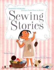 9780385754620-0385754620-Sewing Stories: Harriet Powers' Journey from Slave to Artist