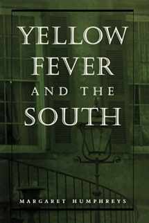 9780801861963-0801861969-Yellow Fever and the South