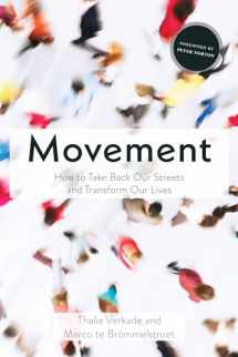 9781642833447-1642833444-Movement: How to Take Back Our Streets and Transform Our Lives