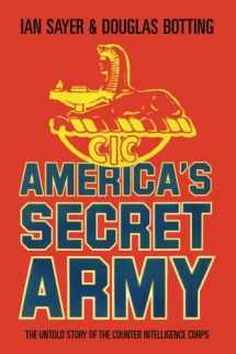 9781984349842-1984349848-America's Secret Army: The Untold Story of the Counterintelligence Corps