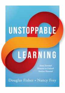 9781935542735-1935542737-Unstoppable Learning: Seven Essential Elements to Unleash Student Potential (Using Systems Thinking to Improve Teaching Practices and Learning Outcomes)