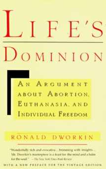 9780679733195-0679733191-Life's Dominion: An Argument About Abortion, Euthanasia, and Individual Freedom