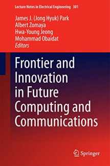 9789401787970-9401787972-Frontier and Innovation in Future Computing and Communications (Lecture Notes in Electrical Engineering, 301)