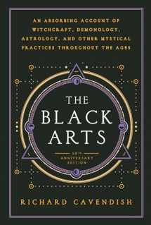 9780399500350-0399500359-The Black Arts (50th Anniversary Edition): A Concise History of Witchcraft, Demonology, Astrology, Alchemy, and Other Mystical Practices Throughout the Ages