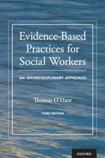 9780190059378-0190059370-Evidence-Based Practices for Social Workers: An Interdisciplinary Approach