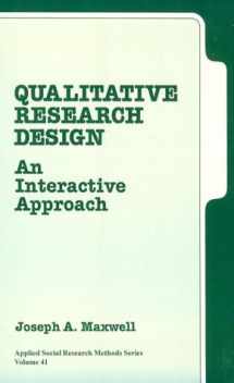 9780803973299-0803973292-Qualitative Research Design: An Interactive Approach (Applied Social Research Methods)
