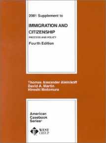 9780314259509-0314259503-Immigration and Citizenship: Process and Policy (American Casebook Series)