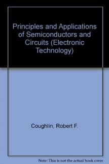 9780137009718-0137009712-Principles and applications of semiconductors and circuits (Prentice-Hall series in electronic technology)