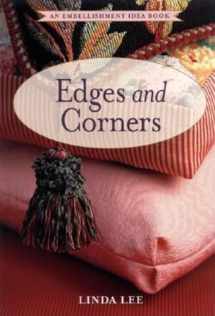 9781561584185-1561584185-Sewing Edges and Corners: Decorative Techniques for Your Home and Wardrobe (An Embellishment Idea Book Series)