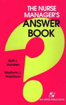 9780834205017-0834205017-The Nurse Manager's Answer Book