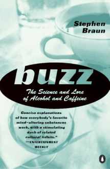 9780140268454-0140268456-Buzz: The Science and Lore of Alcohol and Caffeine