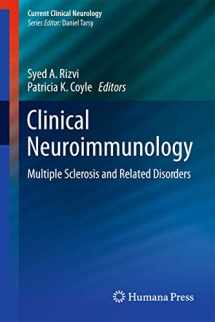 9781603278591-1603278591-Clinical Neuroimmunology: Multiple Sclerosis and Related Disorders (Current Clinical Neurology)