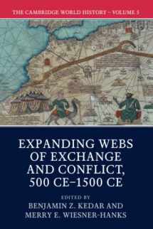 9781108407724-1108407722-The Cambridge World History: Volume 5, Expanding Webs of Exchange and Conflict, 500CE–1500CE