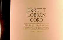 9780971146877-097114687X-Errett Lobban Cord: His Empire, His Motor Cars