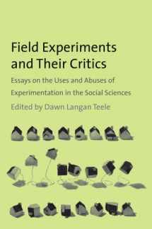 9780300169409-030016940X-Field Experiments and Their Critics: Essays on the Uses and Abuses of Experimentation in the Social Sciences (The Institution for Social and Policy Studies)