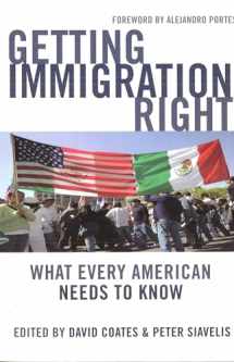 9781597972642-1597972649-Getting Immigration Right: What Every American Needs to Know