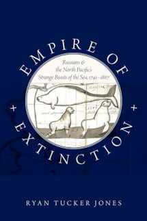 9780190670818-0190670819-Empire of Extinction: Russians and the North Pacific's Strange Beasts of the Sea, 1741-1867