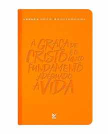9788000004761-8000004763-Bíblia A Mensagem – A graça de Cristo - (Em Portugues do Brasil) - A graca de Cristo e o unico fundamento adequado a vida. Hb. 13.9