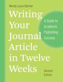 9780226499918-022649991X-Writing Your Journal Article in Twelve Weeks, Second Edition: A Guide to Academic Publishing Success (Chicago Guides to Writing, Editing, and Publishing)