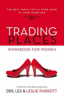 9780310632726-0310632722-Trading Places Workbook for Women: The Best Move You'll Ever Make in Your Marriage