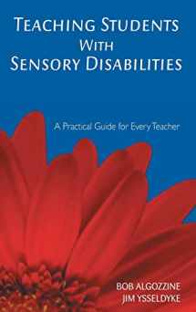 9781412939478-141293947X-Teaching Students With Sensory Disabilities: A Practical Guide for Every Teacher