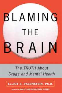 9780743237871-0743237870-Blaming the Brain: The Truth About Drugs and Mental Health