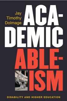 9780472073719-0472073710-Academic Ableism: Disability and Higher Education (Corporealities: Discourses Of Disability)