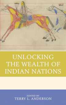 9781498525695-1498525695-Unlocking the Wealth of Indian Nations