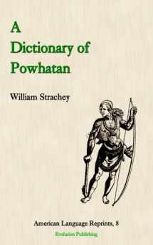 9781889758626-1889758620-A Dictionary of Powhatan (American Language Reprints)