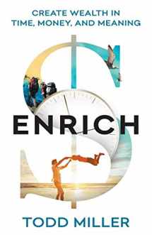 9781544515885-154451588X-ENRICH: Create Wealth in Time, Money, and Meaning