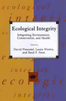 9781559638081-1559638087-Ecological Integrity: Integrating Environment, Conservation, and Health