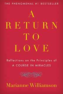9780060927486-0060927488-A Return to Love: Reflections on the Principles of "A Course in Miracles" (The Marianne Williamson Series)