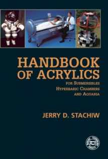 9781930536159-1930536151-Handbook of Acrylics for Submersibles, Hyperbaric Chambers, and Aquaria