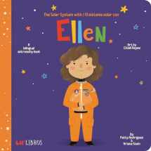 9781947971400-1947971409-The Solar System with / El sistema solar con Ellen (Lil' Libros) (English and Spanish Edition)