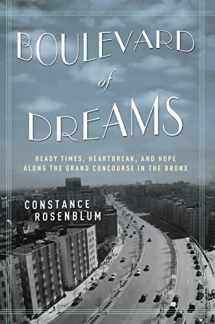 9780814776087-0814776086-Boulevard of Dreams: Heady Times, Heartbreak, and Hope along the Grand Concourse in the Bronx