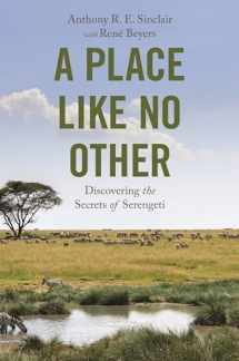 9780691222332-0691222339-A Place like No Other: Discovering the Secrets of Serengeti