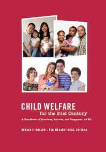 9780231151801-0231151802-Child Welfare for the Twenty-first Century: A Handbook of Practices, Policies, and Programs
